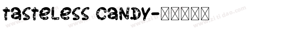 Tasteless Candy字体转换